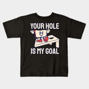 Your Hole Is My Goal Kids T-Shirt